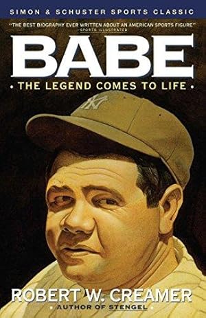 Bild des Verkufers fr Babe: the Legend Comes to Life (Fireside sports classic) zum Verkauf von WeBuyBooks