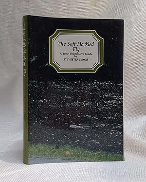 Imagen del vendedor de The Soft-Hackled Fly | A Trout Fisherman's Guide a la venta por Book House in Dinkytown, IOBA