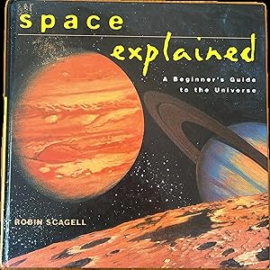 Seller image for Space Explained for sale by The Story Shoppe