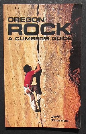Oregon Rock A Climber's Guide -- 1986 SECOND PRINTING