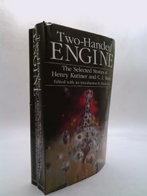 Seller image for Two Handed Engine The Selected Stories of Henry Kuttner and C.L.Moore for sale by ThriftBooksVintage