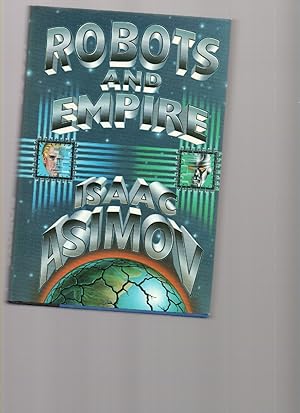 Seller image for Robots and Empire for sale by Mossback Books