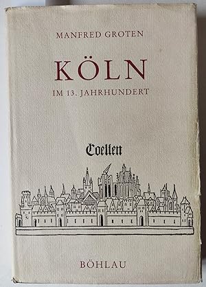 Bild des Verkufers fr Kln im 13. Jahrhundert. Gesellschaftlicher Wandel und Verfassungsentwicklung. = Stdteforschung herausgegeben von Peter Johanek. Reihe A. Darstellungen Band 36. zum Verkauf von Versandantiquariat Kerstin Daras