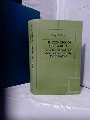 THE ECONOMY OF OBLIGATION: THE CULTURE OF CREDIT AND SOCIAL RELATIONS IN EARLY MODERN ENGLAND