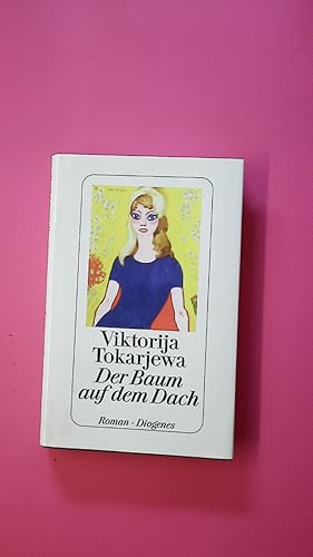 Bild des Verkufers fr DER BAUM AUF DEM DACH. Roman zum Verkauf von Butterfly Books GmbH & Co. KG