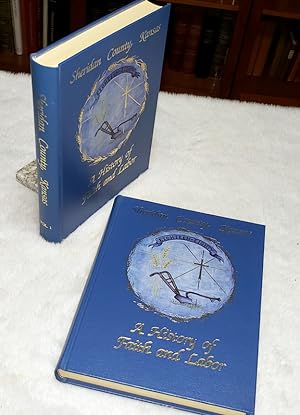 Bild des Verkufers fr Sheridan County, Kansas: A History of Faith and Labor (Two Volumes) zum Verkauf von Lloyd Zimmer, Books and Maps