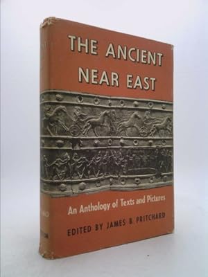 Imagen del vendedor de Ancient Near East, Volume 1: An Anthology of Texts and Pictures a la venta por ThriftBooksVintage