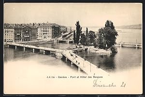 Ansichtskarte Genève, Pont et Hotel des Bergues