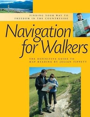 Bild des Verkufers fr Navigation for Walkers: The Definitive Guide to Map Reading zum Verkauf von WeBuyBooks