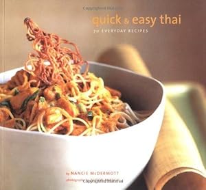 Seller image for Quick & Easy Thai: 70 Everyday Recipes for sale by WeBuyBooks
