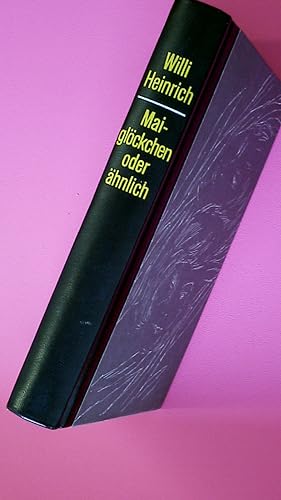Seller image for MAIGLCKCHEN ODER HNLICH. die Aufzeichnungen der Simone S. ; Roman for sale by Butterfly Books GmbH & Co. KG