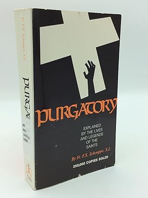 Seller image for PURGATORY Explained by the Lives and Legends of the Saints for sale by Kubik Fine Books Ltd., ABAA