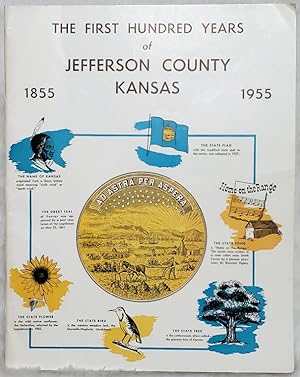 The First Hundred Years of Jefferson County, Kansas 1855-1955