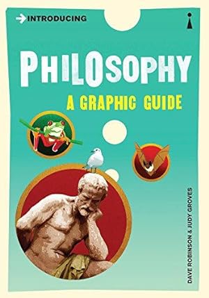 Imagen del vendedor de Introducing Philosophy - A Graphic Guide (Graphic Guides) a la venta por WeBuyBooks