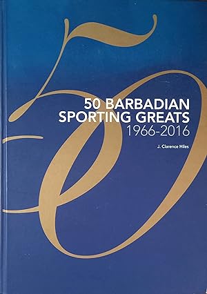 50 Barbadian Sporting Greats