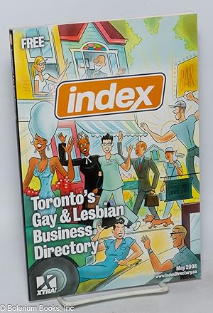 Bild des Verkufers fr Index: Toronto's Gay & Lesbian Business Directory; May 2008 zum Verkauf von Bolerium Books Inc.
