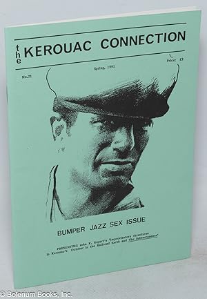 Image du vendeur pour The Kerouac Connection: #21, Spring 1991; Bumper Jazz Sex Issue mis en vente par Bolerium Books Inc.