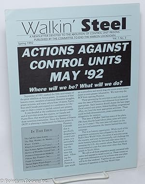 Walkin' Steel: a newsletter devoted to the abolition of control unit prisons. Vol. 1 no. 3 (Sprin...