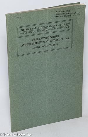 Wage-earning women and the industrial conditions of 1930; a survey of South Bend
