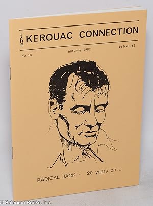 Seller image for The Kerouac Connection: #18, Autumn 1989; Radical Jack - 20 years on . for sale by Bolerium Books Inc.