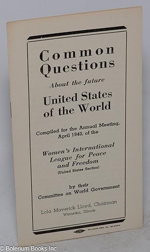 Common Questions about the future United States of the World. Compiled for the Annual Meeting, Ap...