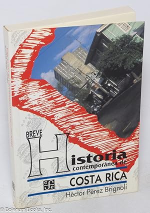 Immagine del venditore per Breve historia contempornea de Costa Rica venduto da Bolerium Books Inc.
