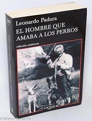 El hombre que amaba a los perros