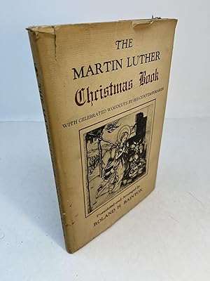 THE MARTIN LUTHER CHRISTMAS BOOK with Celebrated Woodcuts By His Contemporaries