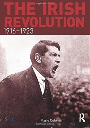 Bild des Verkufers fr The Irish Revolution, 1916-1923 (Seminar Studies In History) zum Verkauf von WeBuyBooks