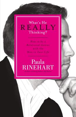 Seller image for What's He Really Thinking?: How to Be a Relational Genius with the Man in Your Life (Paperback or Softback) for sale by BargainBookStores
