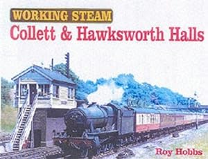 Seller image for Working Steam: Collett & Hawksworth Halls: Collett and Hawksworth Halls for sale by WeBuyBooks