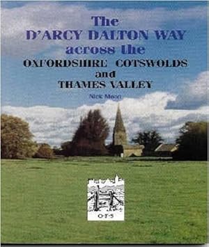 Bild des Verkufers fr The D'arcy Dalton Way Across the Oxfordshire Cotswolds and Thames Valley zum Verkauf von WeBuyBooks