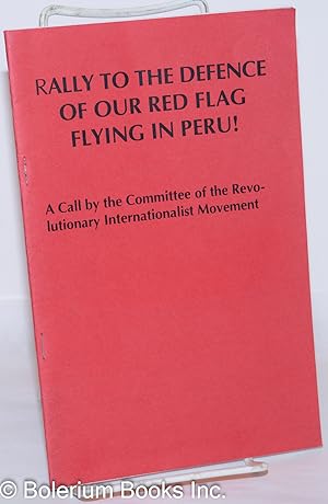 Rally to the defence of our Red Flag flying in Peru!