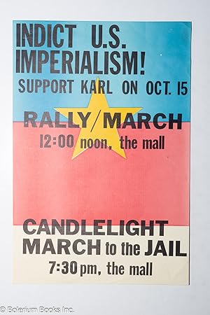 Indict U.S. Imperialism! Support Karl on Oct. 15, Rally/March; Candlelight March to the Jail [pos...