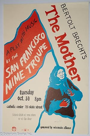 Seller image for Bertolt Brecht's the Mother: a play with music by the San Francisco Mime Troupe [poster] for sale by Bolerium Books Inc.