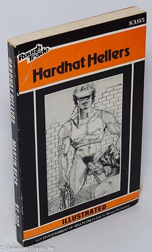 Hardhat Hellers: illustrated