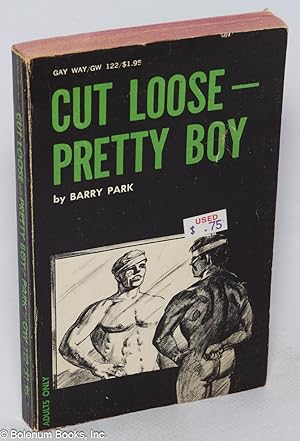 Cut Loose, Pretty-boy!