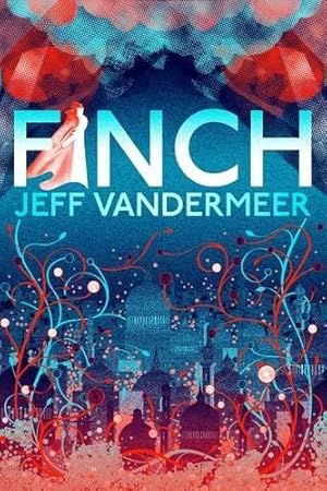 Seller image for Finch: A thrilling standalone from the Author of 'Annihilation' for sale by WeBuyBooks