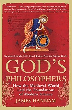 Image du vendeur pour God's Philosophers: How the Medieval World Laid the Foundations of Modern Science mis en vente par WeBuyBooks