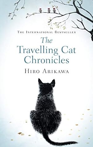 Seller image for The Travelling Cat Chronicles: The uplifting million-copy bestselling Japanese translated story for sale by WeBuyBooks