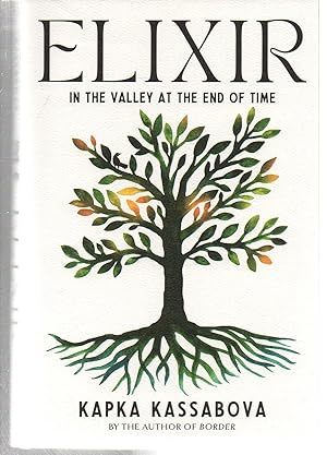 Seller image for Elixir: In the Valley at the End of Time for sale by EdmondDantes Bookseller