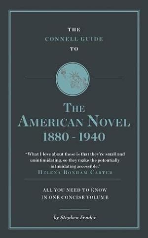 Bild des Verkufers fr The Connell Guide to The American Novel 1880-1940 zum Verkauf von WeBuyBooks