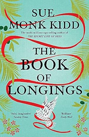 Seller image for The Book of Longings: From the author of the international bestseller THE SECRET LIFE OF BEES for sale by WeBuyBooks