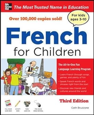 Immagine del venditore per French for Children with Three Audio CDs, Third Edition: Ages 3-10 (NTC FOREIGN LANGUAGE) venduto da WeBuyBooks