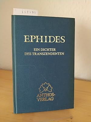 Seller image for Ephides. Ein Dichter des Transzendenten. [Von Hella Zahrada]. for sale by Antiquariat Kretzer