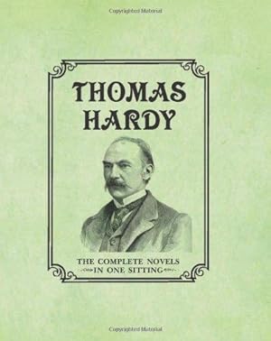 Seller image for Thomas Hardy: The Complete Novels in One Sitting for sale by WeBuyBooks