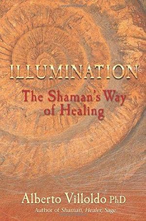 Bild des Verkufers fr Illumination: The Shaman's Way of Healing zum Verkauf von WeBuyBooks