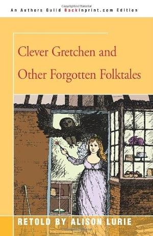 Seller image for Clever Gretchen and Other Forgotten Folktales for sale by WeBuyBooks