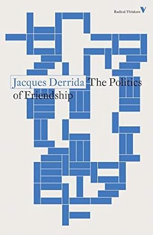 Bild des Verkufers fr The Politics of Friendship (Radical Thinkers) zum Verkauf von WeBuyBooks