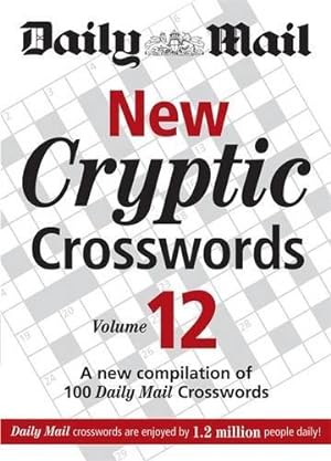 Imagen del vendedor de Daily Mail: New Cryptic Crosswords 12 (The Daily Mail Puzzle Books) a la venta por WeBuyBooks